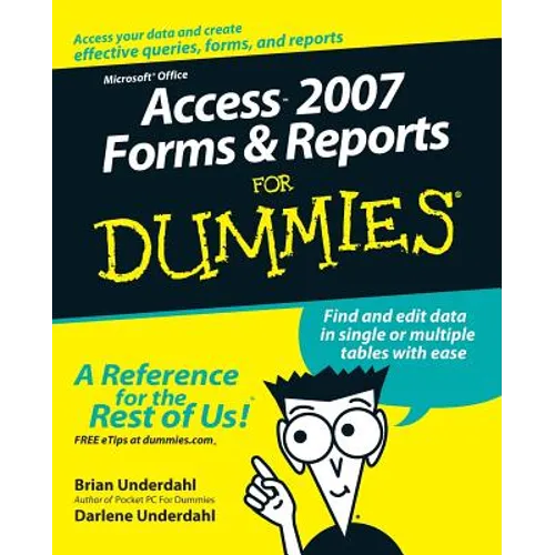 Access 2007 Forms and Reports for Dummies - Paperback