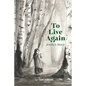 To Live Again: Arelia's Story - Paperback