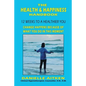 The Health and Happiness Handbook - Paperback
