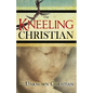 The Kneeling Christian - Paperback