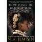How Long 'Til Black Future Month?: Stories - Hardcover