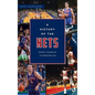 History of the Nets: From Teaneck to Brooklyn - Hardcover