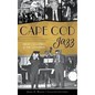 Cape Cod Jazz: From Colombo to the Columns - Hardcover
