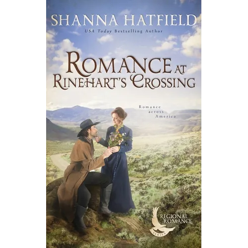 Romance at Rinehart's Crossing: A Sweet Historical Romance Set on the Oregon Trail - Paperback