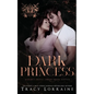 Dark Princess: A Dark Mafia High School Romance - Paperback