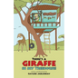 There's a Giraffe in my Treehouse!: Childhood friendship and adventures in a South African game reserve - Paperback
