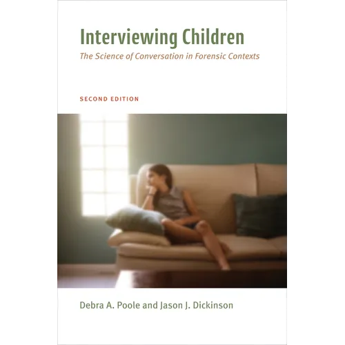 Interviewing Children: The Science of Conversation in Forensic Contexts - Paperback