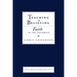 Teaching as Believing: Faith in the University - Paperback