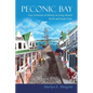 Peconic Bay: Four Centuries of History on Long Island's North and South Forks - Paperback