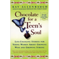 Chocolate for a Teens Soul: Lifechanging Stories for Young Women about Growing Wise and Growing Strong - Paperback