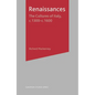 Renaissances: The Cultures of Italy, 1300-1600 - Paperback