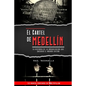 El cartel de Medellín: La historia de la organización que sacudió al mundo entero - Paperback
