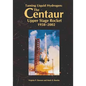 Taming Liquid Hydrogen: The Centaur: Upper Stage Rocket, 1958-2002 - Paperback