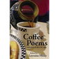 Coffee Poems: reflections on life with coffee - Paperback