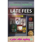 Late Fees: A Pinx Video Mystery - Paperback
