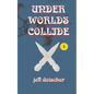 Under Worlds Collide - Paperback