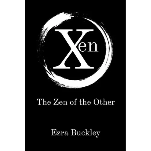 Xen: The Zen of the Other - Paperback