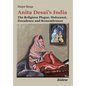 Anita Desai's India: The Religious Plague, Holocaust, Decadence and Remembrance - Paperback