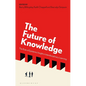 The Future of Knowledge: The Role of Epistemic Insight in Interdisciplinary Learning - Hardcover