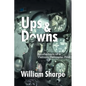 Ups and Downs: Recollections of a Vietnam Helicopter Pilot - Paperback