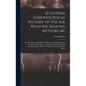 A General Chronological History Of The Air, Weather, Seasons, Meteors, &c: In Sundry Places And Different Times: More Particularly For The Space Of 25 - Hardcover