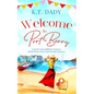 Welcome to Port Berry: A joyful and uplifting romance about fresh starts and second chances - Paperback