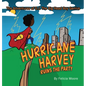 The Adventures of D.J. The Big Head Boy Genius: Hurricane Harvey Ruins The Party - Hardcover