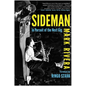 Sideman: In Pursuit of the Next Gig - Hardcover