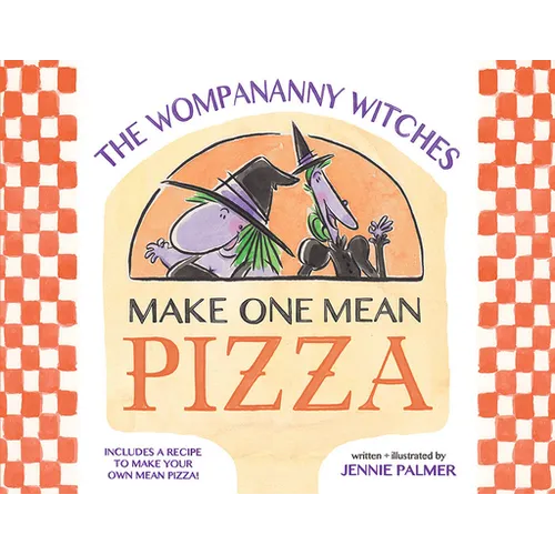 The Wompananny Witches Make One Mean Pizza - Hardcover