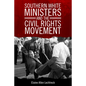 Southern White Ministers and the Civil Rights Movement - Paperback