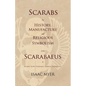 Scarabs - The History, Manufacture and Religious Symbolism of the Scarabaeus in Ancient Egypt, Phoenicia, Sardinia, Etruria, Etc - Paperback