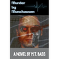 Murder by Munchausen: When Androids Dream of Murder - Paperback