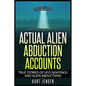 Actual Alien Abduction Accounts - Paperback