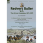 Redvers Buller V.C., the African Campaigns,1873-1879-Sir Redvers Buller, the Ashanti Campaign and the Zulu War by C. H. Melville & Sir Redvers H. Bull - Hardcover