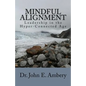 Mindful Alignment: Leadership in the Hyper-Connected Age - Paperback