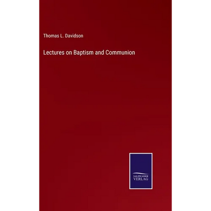 Lectures on Baptism and Communion - Hardcover