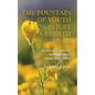 The Fountain of Youth Is Just a Breath Away: Breathing Exercises for Relaxation, Health and Vitality - Paperback