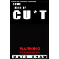 Some Kind of Cu*t - Paperback