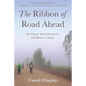 The Ribbon of Road Ahead: One Woman's Remarkable Journey with Parkinson's Disease - Paperback