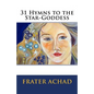 31 Hymns to the Star-Goddess - Paperback