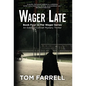 Wager Late - Hardcover