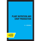 Plant Nutrition and Crop Production - Paperback