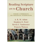Reading Scripture with the Church: Toward a Hermeneutic for Theological Interpretation - Paperback