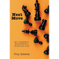 Next Move: My Terrible, Wonderful, Bipolar Life - Paperback