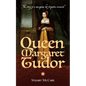 Queen Margaret Tudor: The story of a courageous but forgotten monarch - Paperback