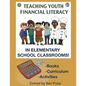 Teaching Youth Financial Literacy In Elementary School Classrooms - Paperback