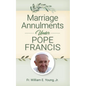 Marriage Annulments Under Pope Francis - Paperback