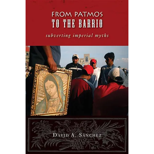 From Patmos to the Barrio: Subverting Imperial Myths - Paperback