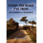 Stony the Road I've Trod: The Journey to Abstinence - Hardcover