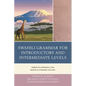 Swahili Grammar for Introductory and Intermediate Levels: Sarufi ya Kiswahili cha Ngazi ya Kwanza na Kati - Paperback